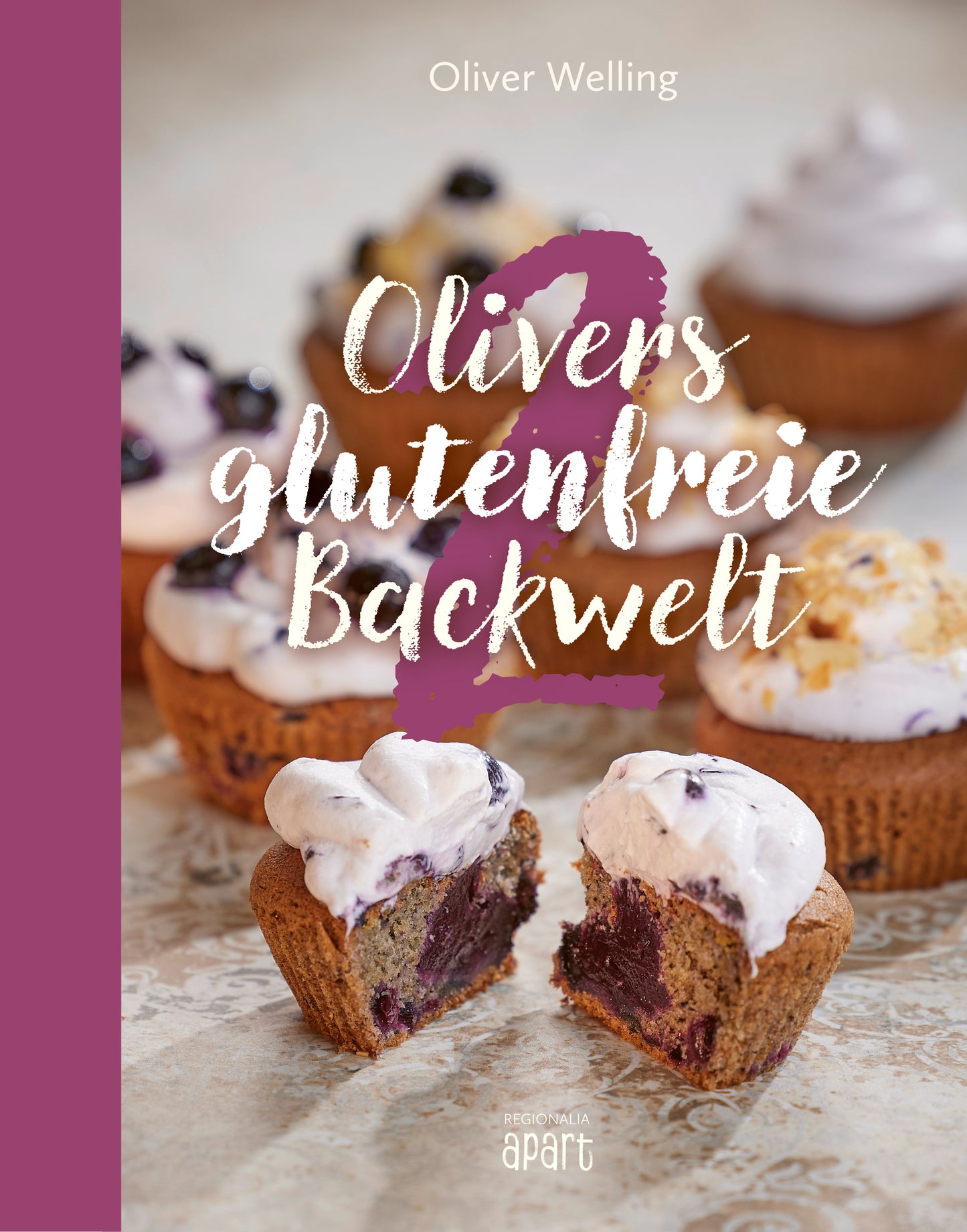 Olivers glutenfreie Backwelt "Band 2"